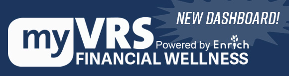 My VRS Financial Wellness powered by Enrich new dashboard!