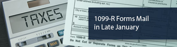 Image of a calculator on the left with the word Taxes showing. On the right there is text saying 1099-R Forms Mail in Late January.